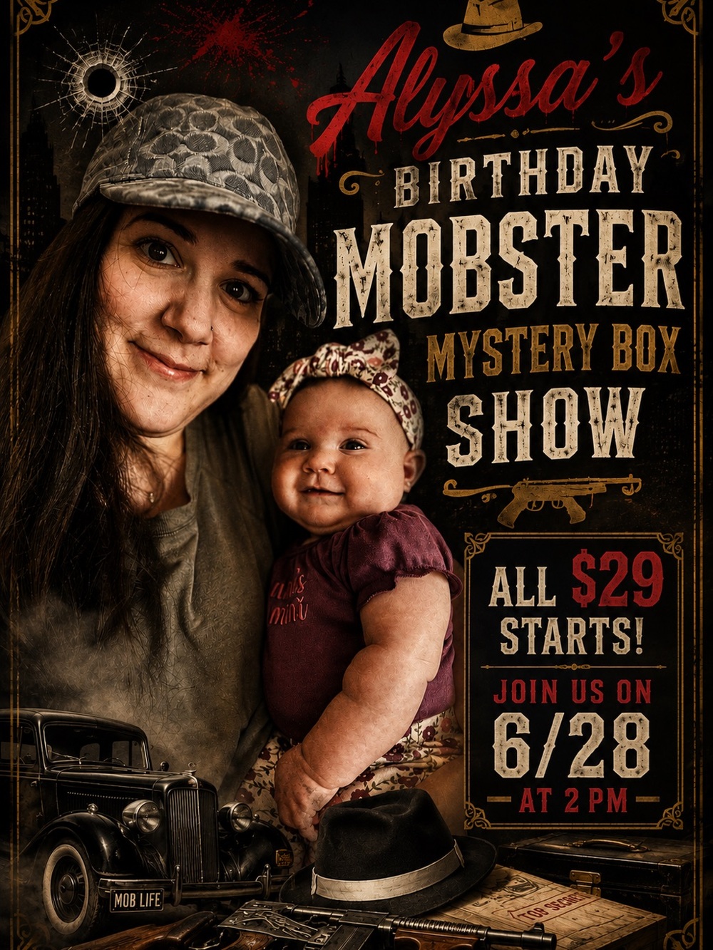 Alyssa’s Birthday Mobster Mystery Box Show- 6/28 & 2 PM - Picture 1 of 1